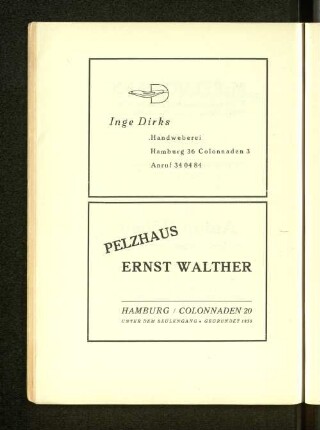 Inge Dirks Handweberei Hamburg 36 Colonnaden 3 Anruf 340484 Pelzhais Ernst Walther Hamburg Colonnaden 20 Unter dem Säulengang Gegründet 1850