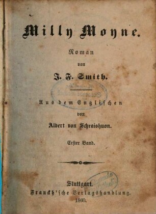 Milly Moyne : Roman von J. F. Smith. Aus dem Englischen von Albert von Schraishuon. 1