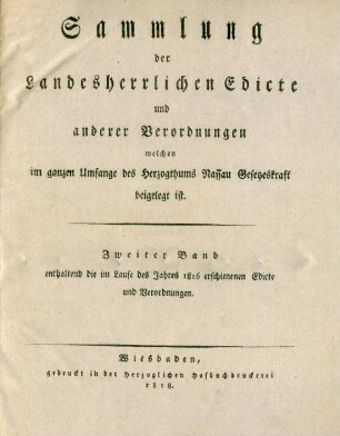 2.1816: Sammlung der landesherrlichen Edicte und anderer Verordnungen, welchen im ganzen Umfange des Herzogthums Nassau Gesetzeskraft beigelegt worden ist