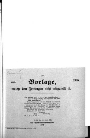 Anlage: (435.), Vorlagen, welche den Zeitungen nicht mitgeteilt sind, 12. Juni 1925