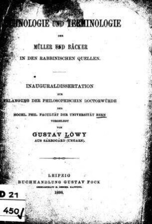 Die Technologie und Terminologie der Müller und Bäcker in den rabbinischen Quellen / vorgel. von Gustav Löwy