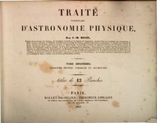 Traité élémentaire d'astronomie physique, [6],5. Atlas de 13 Planches