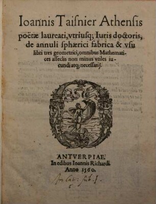 De annuli sphaerici fabrica et usu libr. 3 geometr.