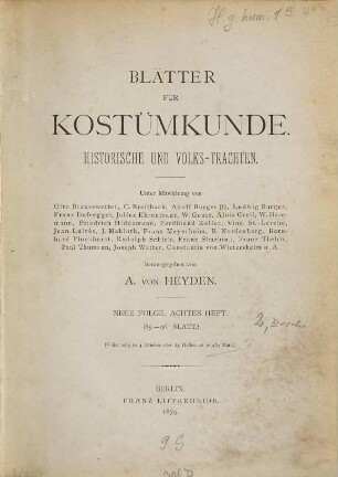 Blätter für Kostümkunde. Text : historische und Volks-Trachten. 2. 1881