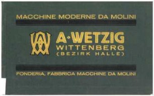 Macchine Moderne Da Molini. A. Wetzig, Wittenberg (Bezirk Halle). Fonderia, Fabbrica Macchine Da Molini