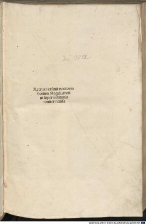 Lectura super Institutionibus : mit Glossen von Guilelmus Accursius. Mit Privileg. P. 1-2