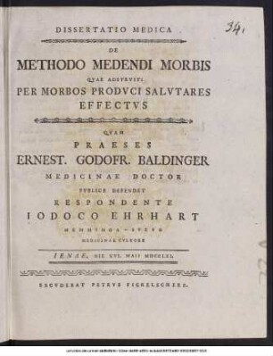 Dissertatio Medica De Methodo Medendi Morbis Qvae Adstrvit: Per Morbos Prodvci Salvtares Effectvs