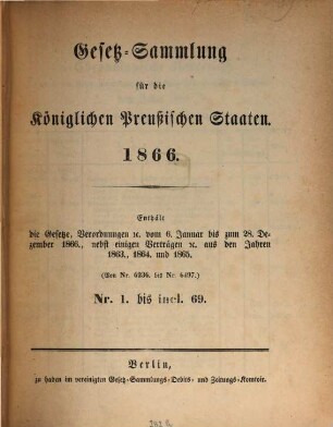Gesetzsammlung für die Königlich-Preußischen Staaten : enthält die Verordnungen vom ... 1866