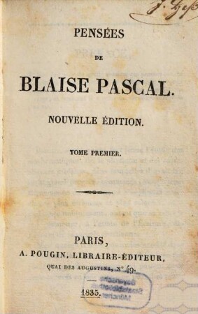 Pensées de Blaise Pascal. 1