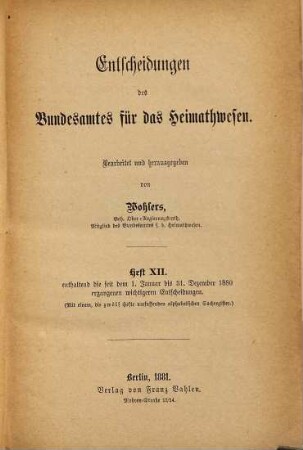 Entscheidungen des Bundesamtes für das Heimatwesen. 12. 1880 (1881)