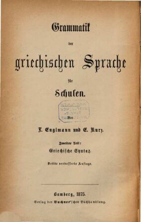 Grammatik der griechischen Sprache für Schulen. 2