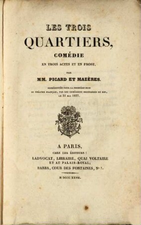 Les trois quartiers : comédie en trois actes et en prose