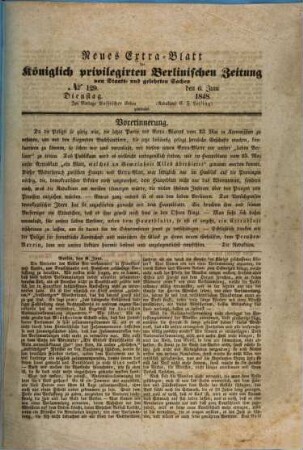 Königlich privilegirte Berlinische Zeitung von Staats- und gelehrten Sachen. Extrablatt. 1848, No. 129, 6.6.