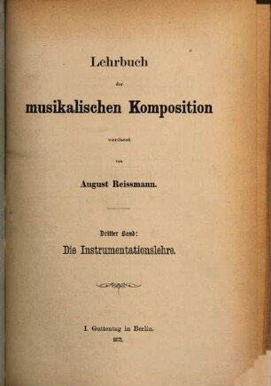 Lehrbuch der musikalischen Komposition. 3, Die Instrumentationslehre.