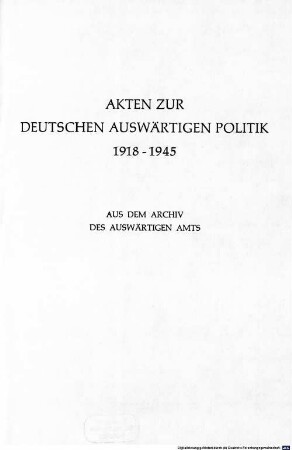 Akten zur deutschen auswärtigen Politik : 1918 - 1945 ; aus dem Archiv des Auswärtigen Amtes, E,2. 1941 - 1945 ; 1. März bis 15. Juni 1942