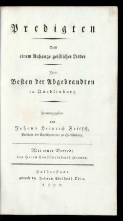 Predigten : herausgegeben von Johann Heinrich Fritsch, Prediger der Aegidiigemeine zu Quedlinburg ; Mit einer Vorrede des Herrn Consistorialrath Hermes