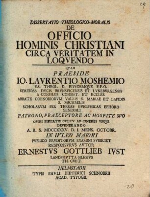 Dissertatio Theologico-Moralis De Officio Hominis Christiani Circa Veritatem In Loqvendo