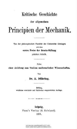 Kritische Geschichte der allgemeinen Principien der Mechanik : nebst einer Anleitung zum Studium mathematischer Wissenschaften