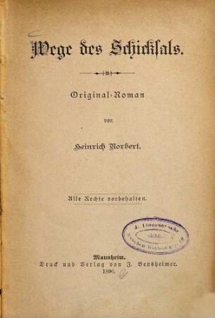 Wege des Schicksals : Original-Roman von Heinrich Norbert, 2