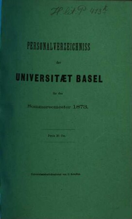 Personal-Verzeichnis der Behörden, Lehrer, Studierenden, akademischen Sammlungen, Anstalten, Kliniken und Seminare. 1873, SS