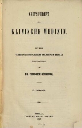 Zeitschrift für klinische Medizin. 9. 1858
