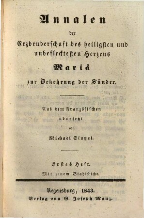 Annalen der Erzbruderschaft des heiligsten und unbeflecktesten Herzens Mariä zur Bekehrung der Sünder, 1