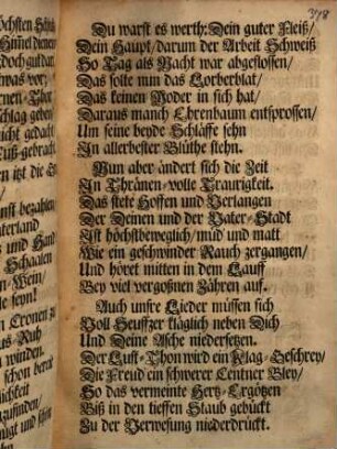 Als Der Edle, Groß-Achtbar und Wohlgelahrte Herr Joh. Ruprecht Schorer, von Regenspurg, J. U. Candidatus, Nach sanfftem Abschiede aus dieser Zeitlichkeit unter Ansehnlichem Leichen-Conduct den 25. April 1690. in Leipzig zur Erden gebracht wurde, Wolten so wohl der lieben Seinigen, als auch ihr in der Blüthe sterbendes Verlangen also betrübt an Tag geben