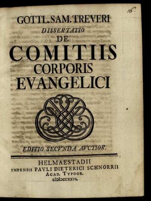 Gottl. Sam. Treueri Dissertatio De Comitiis Corporis Evangelici