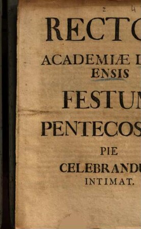Rector Academiae Lipsiensis Festum Pentecostes Pie Celebrandum Intimat