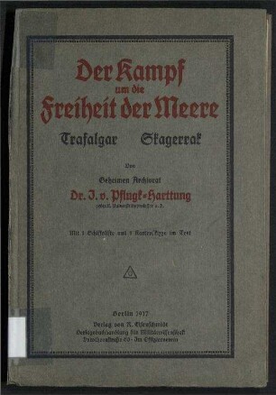 Der Kampf um die Freiheit der Meere - Trafalgar, Skagerrak