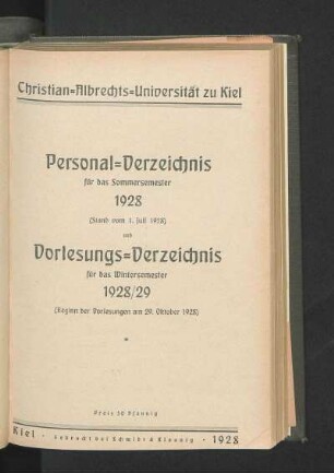 SS 1928/WS 1928/29: Personal-Verzeichnis für das Sommersemester 1928 (Stand vom 1. Juli 1928) und Vorlesungs-Verzeichnis für das Wintersemester 1928/29 (Beginn der Vorlesungen am 29. Oktober 1928)