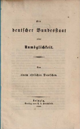 Ein deutscher Bundesstaat, eine Unmöglichkeit