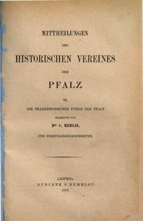 Mitteilungen des Historischen Vereins der Pfalz. 6. 1877