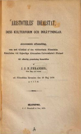 Aristoteles'Idealstat dess Kulturform och Inrättningar : (Doctordiss. v. Helsingfors)