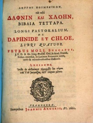 Longu poimenikōn tōn kata Daphnin kai Chloēn biblia tettara : = Pastoralium de Daphnide et Chloe libri IV