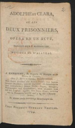 Adolphe Et Clara, Ou Les Deux Prisonniers : Opéra En Un Acte