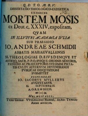 Dissertatio Theologico-Exegetica Exhibens Mortem Mosis ex Deut. c. XXXIV. expositam