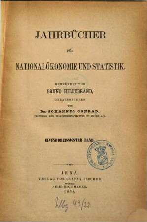 Jahrbücher für Nationalökonomie und Statistik = Journal of economics and statistics. 31, 31. 1878
