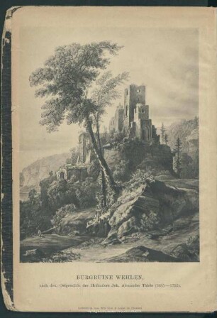 Burgruine Wehlen, nach dem Oelgemälde des Hofmalers Joh. Alexander Thiele (1685-1752)