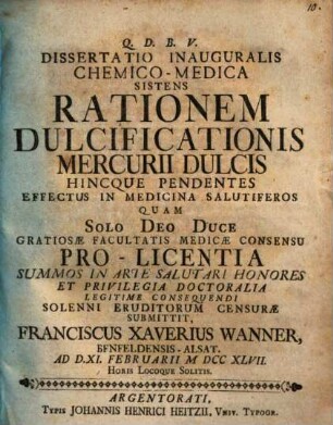 Diss. inaug. chem. med. sistens rationem dulcificationis mercurii dulcis, hincque pendentes effectus in medicina salutiferos