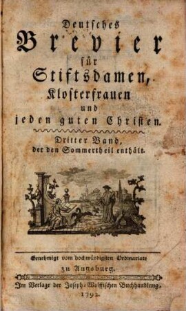 Deutsches Brevier für Stiftsdamen und Klosterfrauen, 3. ... Band, der den Sommertheil enthält