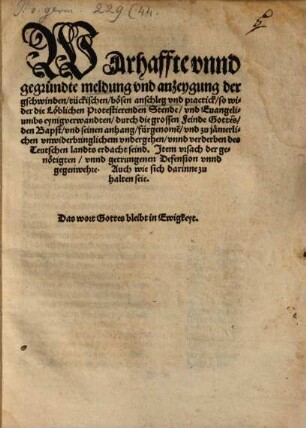 Warhaffte unnd gegründte meldung und anzeygung der geschwinden ... anschleg und practick, so wider die Löblichen Protestierenden Stende ... durch die grossen Feinde Gottes, den Bapst ... fürgenome[n] ... seind