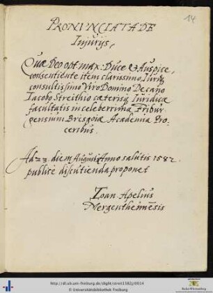 Pronunciata de injurjis : Quae Deo opt. max. Duce & Auspice, consentiente item clarissimo Iurisconsultissimo Viro Domino Decano Iacobo Streithio ceterisq[ue] Iuridica facultatis in celeberrima Friburgensium Brisgoiae Academia Proceribus