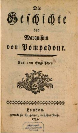 Die Geschichte der Marquisinn von Pompadour : Aus dem Englischen