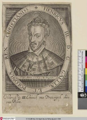 Henricvs III. D. G. Galliae et Poloniae Rex Christianiss.; [Henri III., König von Frankreich]