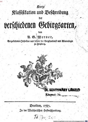 Kurze Klassifikation und Beschreibung der verschiedenen Gebirgsarten
