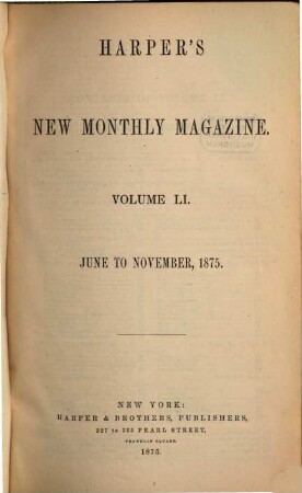 Harper's new monthly magazine. 51. 1875