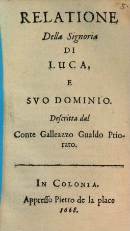 Relatione della Signoria di Luca ...