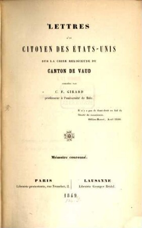 Lettres d'un citoyen des états-unis sur la crise religieuse du Canton de Vaud : Mémoire couronné