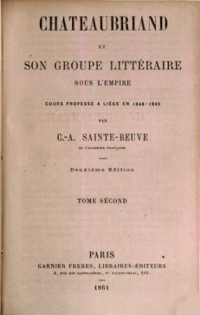 Chateaubriand et son groupe littéraire sous l'empire : cours professé a Liège en 1848 - 1849, 2